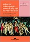 Assistenza infermieristica e ostetrica in area materno-infantile. Percorsi assistenziali con la donna, il neonato e la famiglia