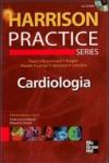 Harrison Practice. Cardiologia. Con CD-ROM