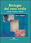 Biologia del cavo orale. Istologia, biochimica, fisiologia