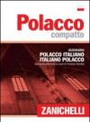 Polacco compatto. Dizionario polacco-italiano, italiano-polacco