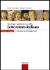 Antologia e guida storica della letteratura italiana. Con espansione online. Ediz. compatta. Per le Scuole superiori. 1.Dal Duecento al Cinquecento