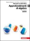 Manuale di matematica. Modulo I plus: Approfondimenti di algebra. Con espansione online. Per le Scuole superiori