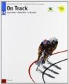 On track. Blocco Course Book D-G-Study Book D-G. Per le Scuole superiori. Con 2 CD Audio