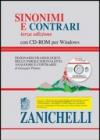 Sinonimi e contrari. Dizionario fraseologico delle parole equivalenti, analoghe e contrarie. Con CD-ROM
