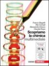 Scopriamo la chimica. Per le Scuole superiori. Con DVD-ROM. Con espansione online