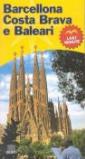 Barcellona, Costa Brava e Baleari