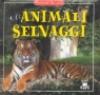 Gli animali selvaggi