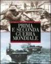 Storia illustrata della prima e seconda guerra mondiale