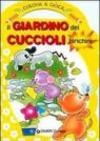 Il giardino dei cuccioli birichini. Colora & gioca. Ediz. illustrata
