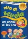 Vita di scuola. Un anno di lavoro