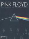 Pink Floyd. Un sogno in technicolor. Trent'anni di storia e concerti