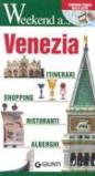 Venezia. Itinerari, shopping, ristoranti, alberghi