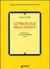 Lo psicologo nella scuola. Ciò che fa, ciò che potrebbe fare