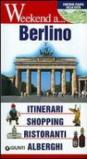 Berlino. Itinerari, shopping, ristoranti, alberghi