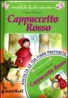 Cappuccetto Rosso. Ediz. illustrata. Con CD Audio
