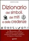 Dizionario dei simboli, dei miti e delle credenze