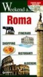 Roma. Itinerari, shopping, ristoranti, alberghi