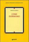 Come dormiamo