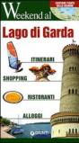 Lago di Garda. Itinerari, shopping, ristoranti, alloggi,