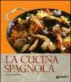 La cucina spagnola. Ediz. illustrata