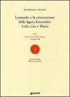 Leonardo e la reinvenzione della figura femminile: Leda, Lisa e Maria. 46ª Lettura vinciana (22 aprile 2006)