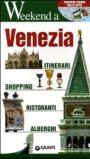 Venezia. Itinerari, shopping, ristoranti, alberghi