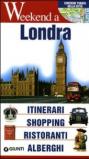 Londra. Itinerari, shopping, ristoranti, alberghi