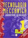 Tecnologia meccanica. Tecnologia meccanica e laboratorio tecnologico. Per gli Ist. Professionali: 1