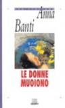 Le donne muoiono