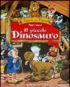 Il piccolo dinosauro. Ediz. illustrata