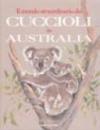 Il mondo straordinario dei cuccioli in Australia