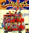 Inglese. Azioni, forme, colori, opposti