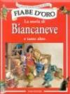 La storia di Biancaneve e tante altre