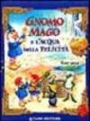 Gnomo Mago e l'acqua della felicità