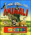 Animali. Premi e ascolta. Ediz. illustrata