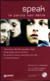 Speak. Le parole non dette. Con DVD