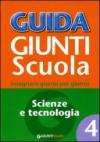 Guida Giunti scuola. Insegnare giorno per giorno. 4.Scienze e tecnologia