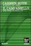 Carmen Suite: Alberto Alonso. Il campanello: Gaetano Donizetti