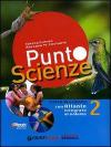 Punto scienze. Con DVD-ROM. Con espansione online. Vol. 2