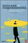 Educare alla responsabilità. Cultura e pratica delle abilità personali per la salute in ambito scolastico