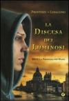 Discesa dei Luminosi. 2012 la profezia dei Maya (La)