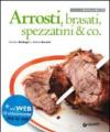 Arrosti, Brasati, Spezzatini & Co.