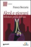 Alcol e giovani. Riflettere prima dell'uso