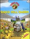 Gioco Nell'Ombra