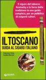 Il Toscano. Guida Al Sigaro Italiano N.E