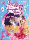 Barbie e le scarpette rosa. Albo stickers. Con adesivi. Ediz. illustrata