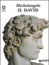 Michelangelo. Il David