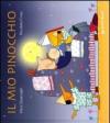 Il mio Pinocchio. Ediz. illustrata