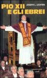Pio XII e gli ebrei. Un contributo per la storia