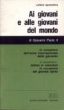 Ai giovani e alle giovani del mondo. Lettera apostolica in occasione dell'anno internazionale della gioventù